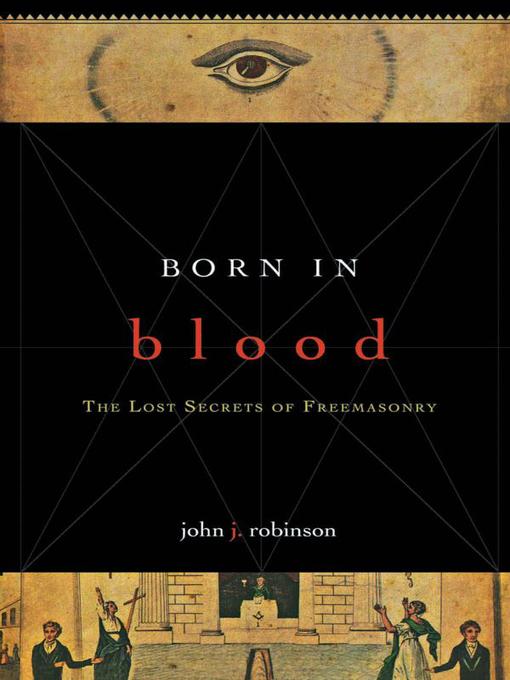 Title details for Born in Blood by John J. Robinson - Available